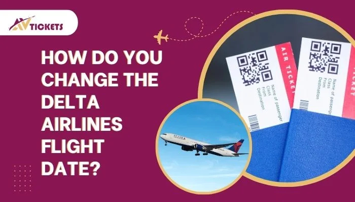 How do you change the Delta Airlines flight date?